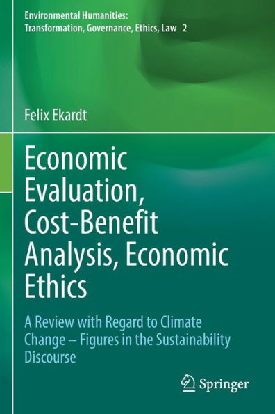Economic Evaluation, Cost-Benefit Analysis, Ethics: A Review with Regard to Climate Change - Figures the Sustainability Discourse