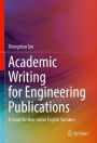 Academic Writing for Engineering Publications: A Guide for Non-native English Speakers