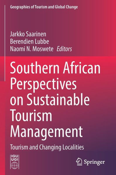 Southern African Perspectives on Sustainable Tourism Management: and Changing Localities