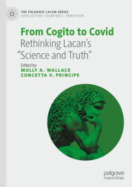 Title: From Cogito to Covid: Rethinking Lacan's 