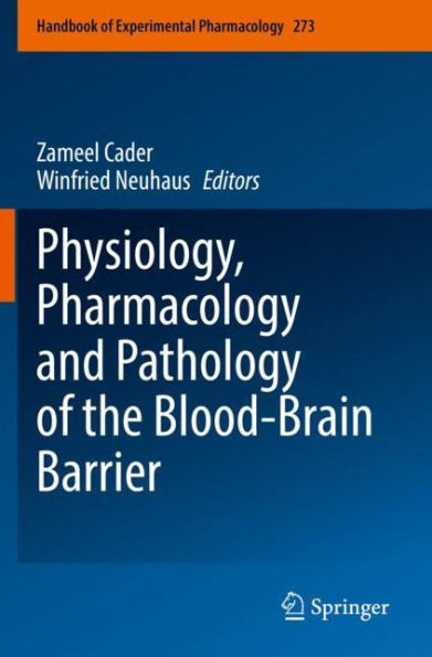 Physiology, Pharmacology and Pathology of the Blood-Brain Barrier