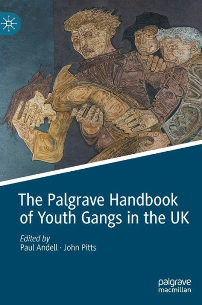 the Palgrave Handbook of Youth Gangs UK
