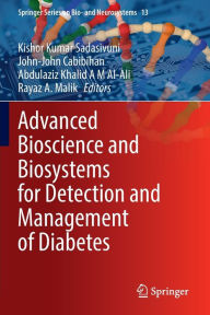 Title: Advanced Bioscience and Biosystems for Detection and Management of Diabetes, Author: Kishor Kumar Sadasivuni