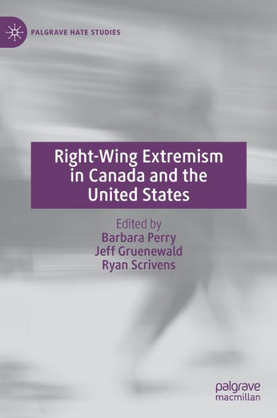 Right-Wing Extremism in Canada and the United States