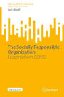 The Socially Responsible Organization: Lessons from COVID