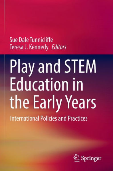 Play and STEM Education in the Early Years: International Policies and Practices