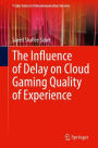 The Influence of Delay on Cloud Gaming Quality of Experience