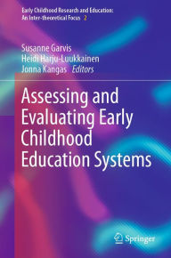 Title: Assessing and Evaluating Early Childhood Education Systems, Author: Susanne Garvis