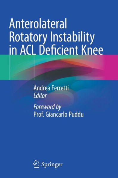 Anterolateral Rotatory Instability ACL Deficient Knee