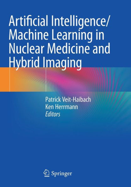 Artificial Intelligence/Machine Learning Nuclear Medicine and Hybrid Imaging