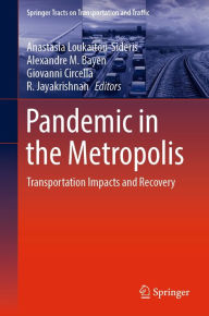 Title: Pandemic in the Metropolis: Transportation Impacts and Recovery, Author: Anastasia Loukaitou-Sideris