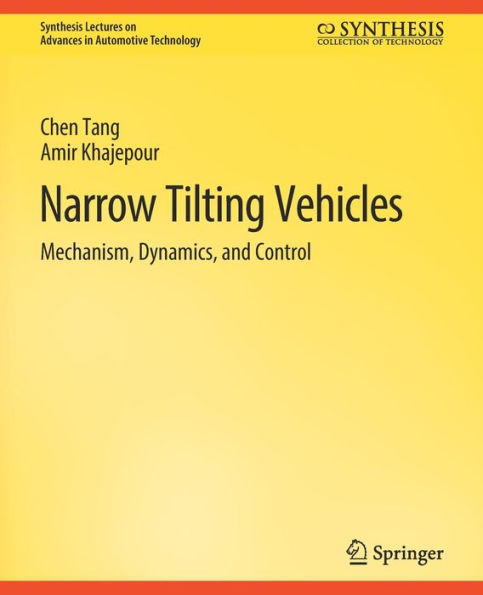 Narrow Tilting Vehicles: Mechanism, Dynamics, and Control