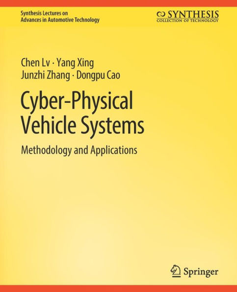 Cyber-Physical Vehicle Systems: Methodology and Applications