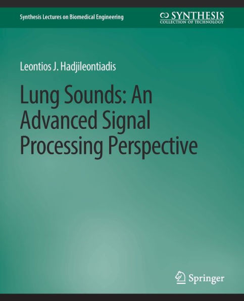 Lung Sounds: An Advanced Signal Processing Perspective