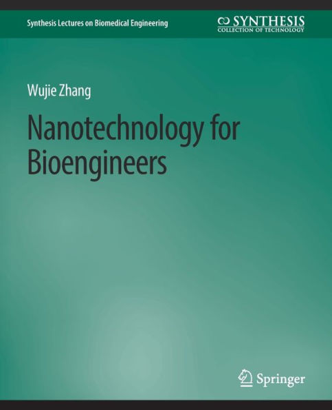 Nanotechnology for Bioengineers
