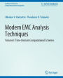 Modern EMC Analysis Techniques Volume I: Time-Domain Computational Schemes