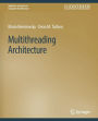 Multithreading Architecture