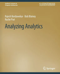 Title: Analyzing Analytics, Author: Rajesh Bordawekar