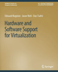 Title: Hardware and Software Support for Virtualization, Author: Edouard Bugnion