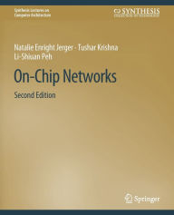 Title: On-Chip Networks, Second Edition, Author: Natalie Enright Jerger