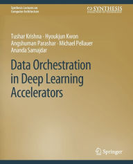 Title: Data Orchestration in Deep Learning Accelerators, Author: Tushar Krishna