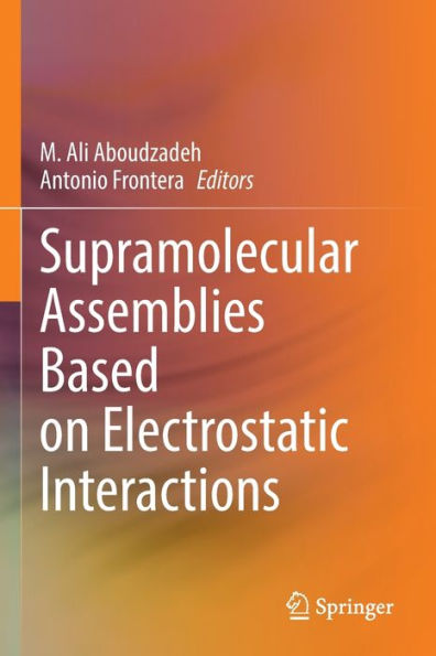 Supramolecular Assemblies Based on Electrostatic Interactions