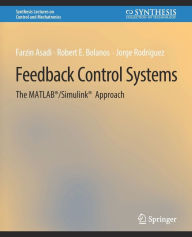 Title: Feedback Control Systems: The MATLABï¿½/Simulinkï¿½ Approach, Author: Farzin Asadi