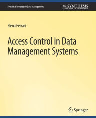 Title: Access Control in Data Management Systems: A Visual Querying Perspective, Author: Elena Ferrari