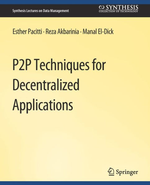 P2P Techniques for Decentralized Applications