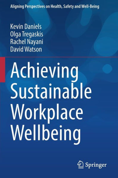 Achieving Sustainable Workplace Wellbeing