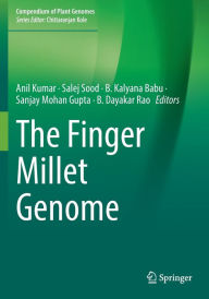 Title: The Finger Millet Genome, Author: Anil Kumar