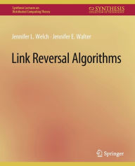 Title: Link Reversal Algorithms, Author: Jennifer Welch