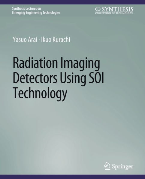 Radiation Imaging Detectors Using SOI Technology