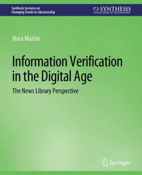 Information Verification in the Digital Age: The News Library Perspective