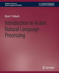 Title: Introduction to Arabic Natural Language Processing, Author: Nizar Y. Habash