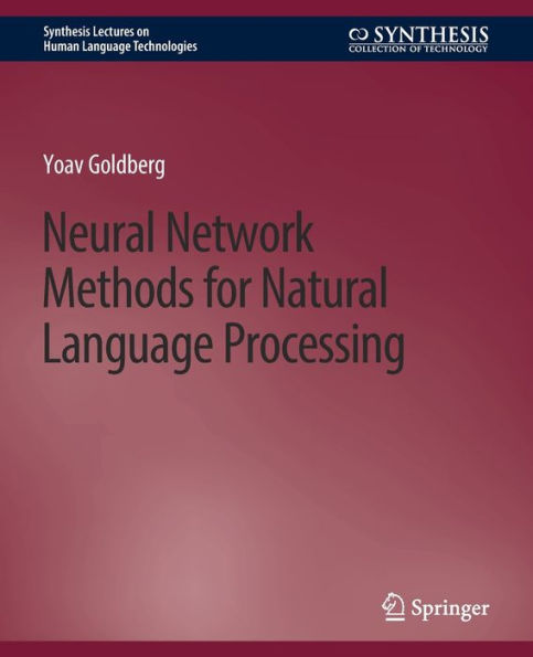 Neural Network Methods for Natural Language Processing