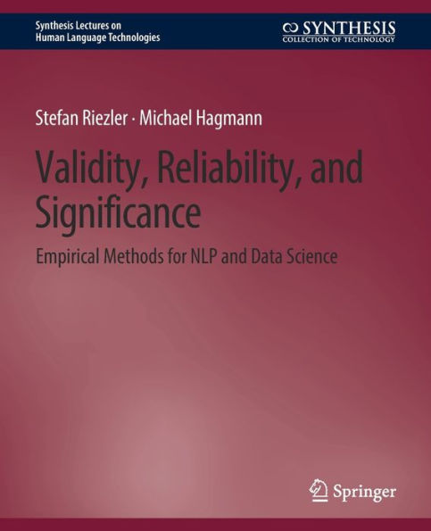 Validity, Reliability, and Significance: Empirical Methods for NLP and Data Science