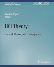 Title: HCI Theory: Classical, Modern, and Contemporary, Author: Yvonne Rogers