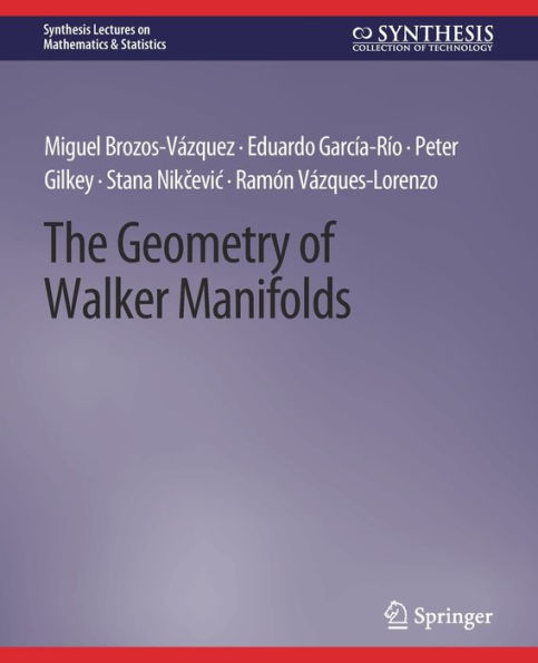 The Geometry of Walker Manifolds