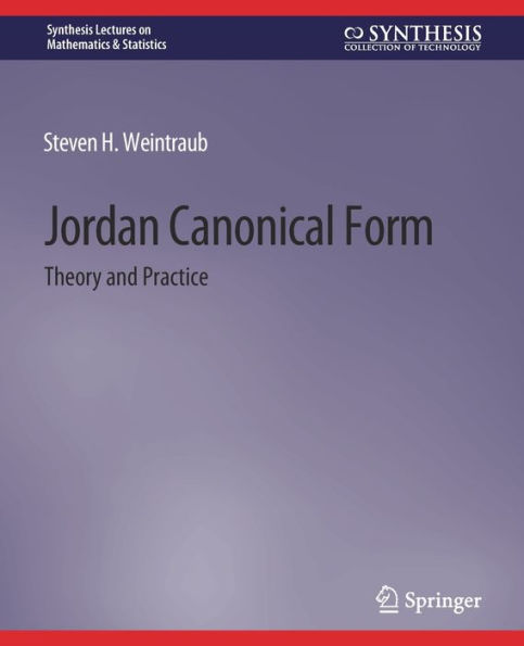 Jordan Canonical Form: Theory and Practice