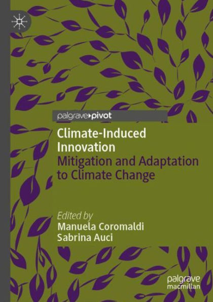 Climate-Induced Innovation: Mitigation and Adaptation to Climate Change