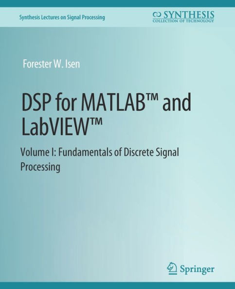 DSP for MATLABT and LabVIEWT I: Fundamentals of Discrete Signal Processing