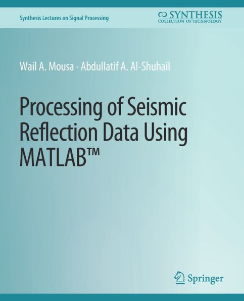 Processing of Seismic Reflection Data Using MATLAB