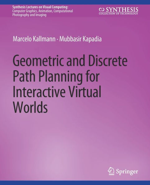 Geometric and Discrete Path Planning for Interactive Virtual Worlds