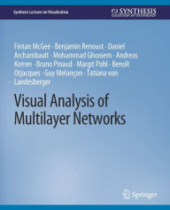 Title: Visual Analysis of Multilayer Networks, Author: Fintan McGee