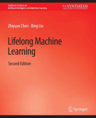 Title: Lifelong Machine Learning, Second Edition, Author: Zhiyuan Chen