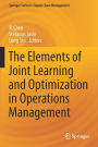 The Elements of Joint Learning and Optimization in Operations Management