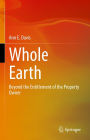 Whole Earth: Beyond the Entitlement of the Property Owner