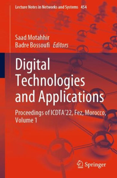 Digital Technologies and Applications: Proceedings of ICDTA'22, Fez, Morocco