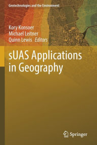 Title: sUAS Applications in Geography, Author: Kory Konsoer